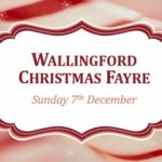 Wallingford Christmas Fayre Sunday 7th December
